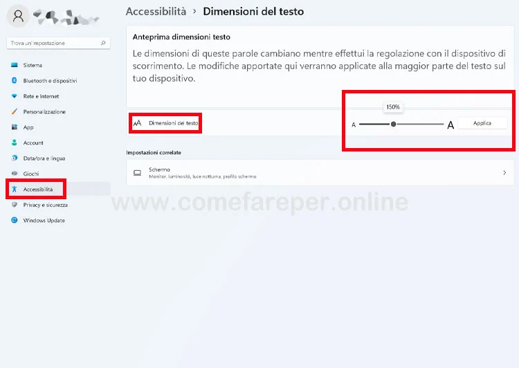 Come aumentare la grandezza testo in windows 11.